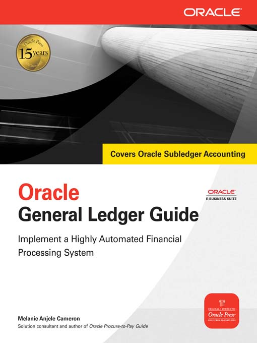 Title details for Oracle General Ledger Guide by Melanie Anjele Cameron - Available